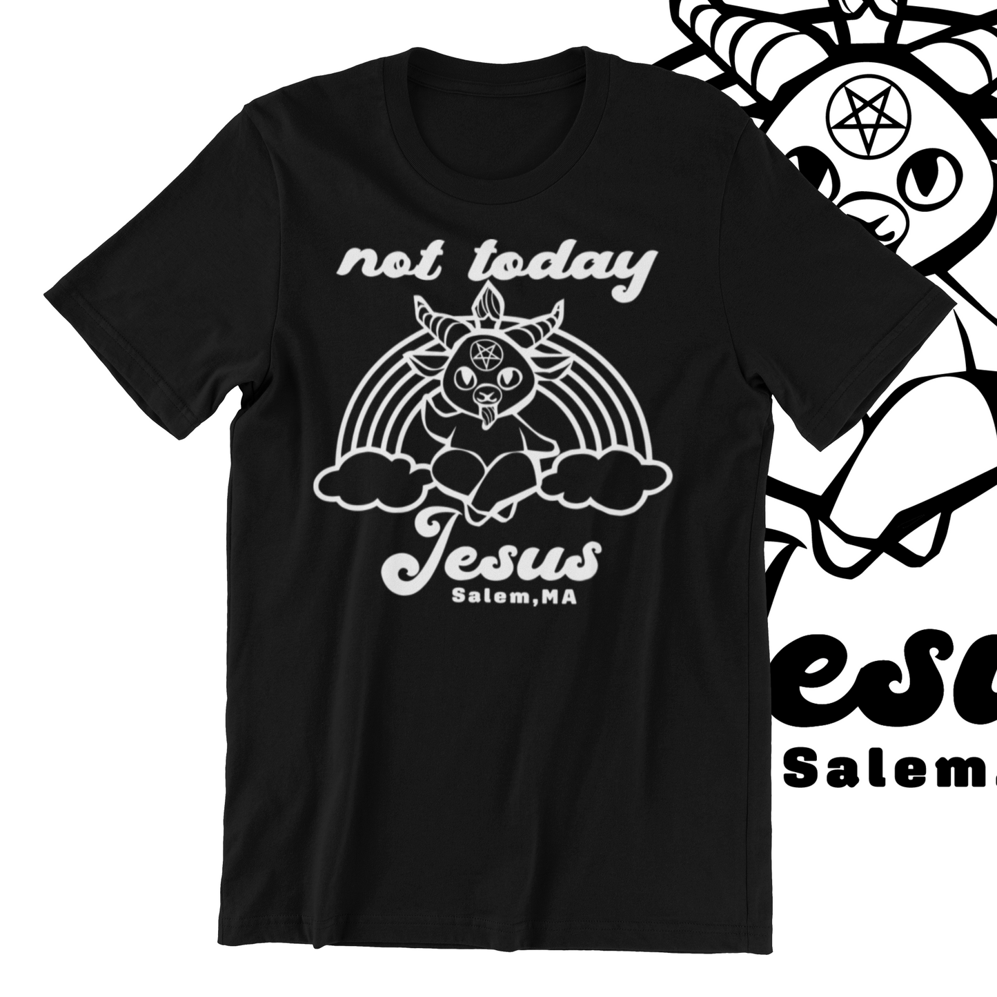 NOT TODAY JESUS T-SHIRT