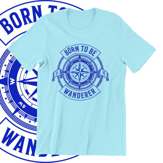 BORN TO BE WANDERER T-SHIRT