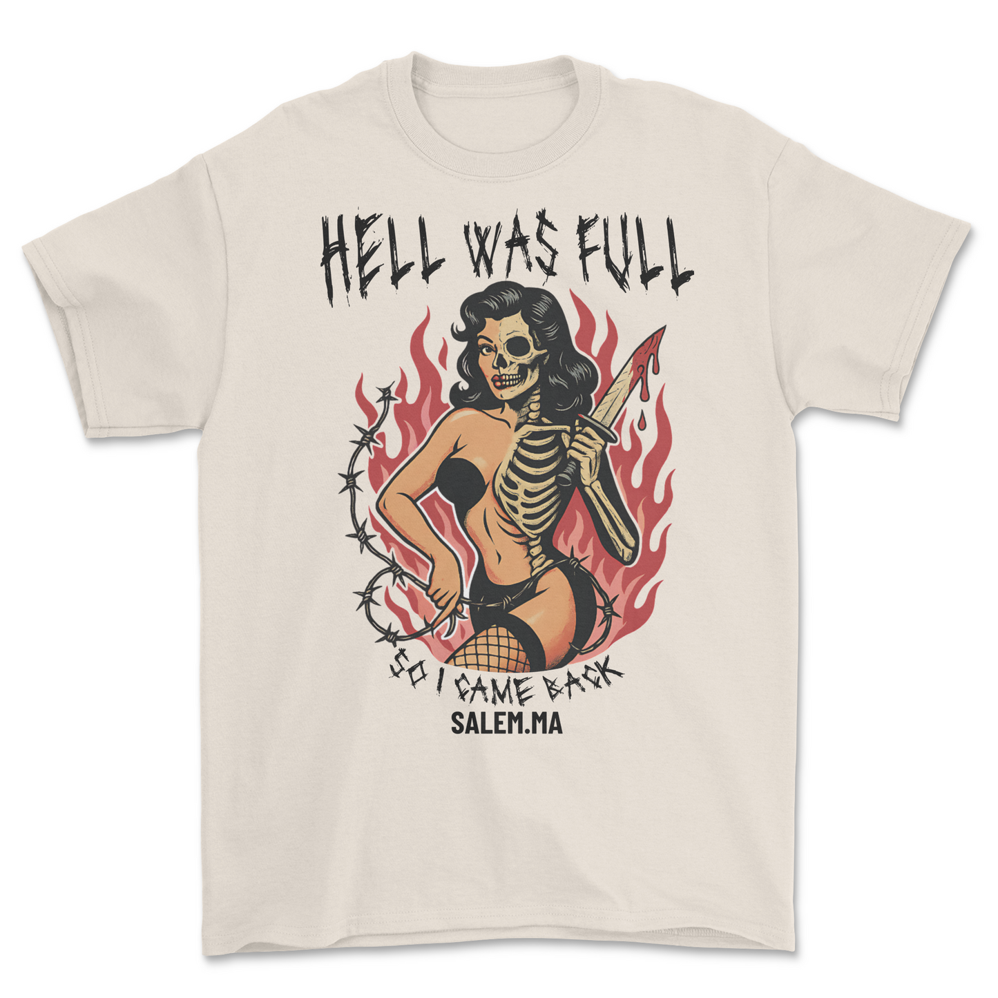 HELL WAS FULL T-SHIRT
